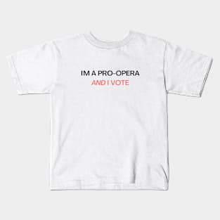 I am a pro - Opera pun Kids T-Shirt